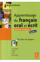 Apprentissage francais oral et ecrit adultes immigres t1