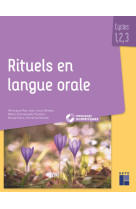 Rituels en langue orale cycles 1, 2 , 3 + cd audio + telechargement