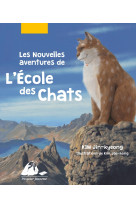 Ecole des chats nouvelles aventures - integral t1