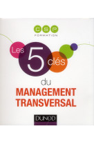 Les 5 cles du management transversal