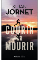 Courir ou mourir