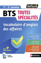 Vocabulaire d-anglais des affaires - bts toutes sppecialites (guide reflexe n 44) 2023 - tome 44