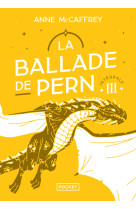 La ballade de pern - integrale iii