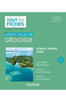 Memo visuel de geologie - 3e ed. - l-essentiel en fiches et en couleurs