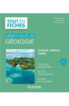 Memo visuel de geologie - 3e ed. - l-essentiel en fiches et en couleurs