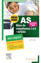 Memo-fiches as - blocs de competence 1 a 5 + afgsu - aide-soignant. conforme a la reforme. je reussi