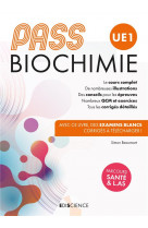 Pass ue 1 biochimie - manuel : cours + entrainements corriges