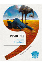 Pesticides. le confort de l-ignorance