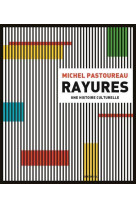 Rayures. une histoire culturelle