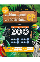 Mon bloc de jeux et d-activites pour le cp - une saison au zoo