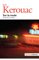 Sur la route et autres romans