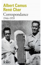 Correspondance rene char albert camus 1946-1959
