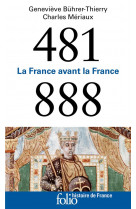 La france avant la france (481-888)