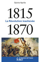 La revolution inachevee (1815-1870)