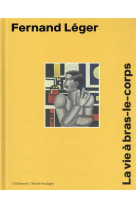 Fernand leger - catalogue du musee soulages de rodez