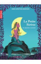 La petite sirene - et autres contes