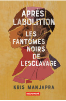 Apres l aboliton les fantomes noirs