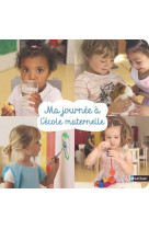 Ma journee a l-ecole maternelle