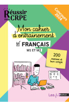 Francais ecrit - mon cahier d-entrainement - 2023 et 2024