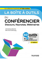 La boite a outils du conferencier - 2e ed. - discours, keynotes, webinaires