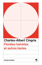 Florides helvetes et autres textes