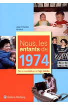 Nous, les enfants de 1974