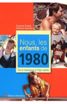 Nous, les enfants de 1980