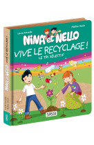 Nina et nello. vive le recyclage !