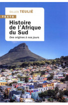 Histoire de l-afrique du sud - des origines a nos jours