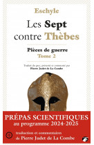 Les sept contre thebes - pieces de guerre, tome 2