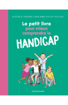 Le petit livre pour parler du handicap - nouvelle edition