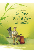 Le jour ou... t4 - il a suivi sa valise