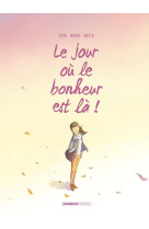 Le jour ou... - t06 - le jour ou le bonheur est la