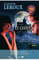 Collection de poche - t01 - rouletabille a la guerre - le chateau noir