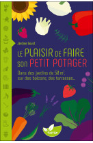 Le plaisir de faire son petit potager - dans des jardins de 50 m2, sur des balcons, des terrasses