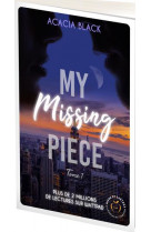 My missing piece tome 1