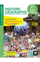 Les nouveaux cahiers - histoire-geographie-emc - term bac pro - ed. 2021 - livre eleve