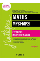 Maths exercices incontournables mpsi-mp2i - 5e ed.