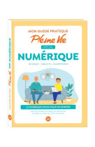 Mon guide pratique special numerique avec pleine vie