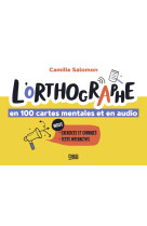 L-orthographe en 100 cartes mentales et en audio