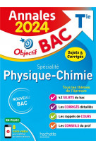 Annales objectif bac 2024 - specialite physique-chimie