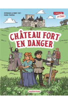 J-y etais t01 - chateau fort en danger