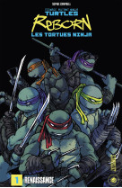 Les tortues ninja - tmnt reborn t01 from the ashes