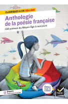 Anthologie de la poesie francaise : 100 poemes du moyen age a nos jours, 70 poetes et poetesses - to