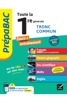 Prepabac tout le tronc commun 1ere generale - bac 2024 (toutes les matieres) - francais, histoire-geo