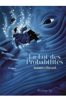 La loi des probabilites