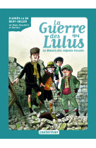 La guerre des lulus t1 - 1914, la maison des enfants trouves