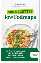 500 recettes low fodmaps - edition 2023