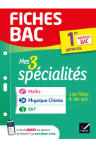 Fiches bac mes 3 specialites 1ere generale : maths, physique-chimie, svt - bac 2022 - nouveau program