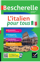 Bescherelle l-italien pour tous - nouvelle edition - grammaire, conjugaison, vocabulaire